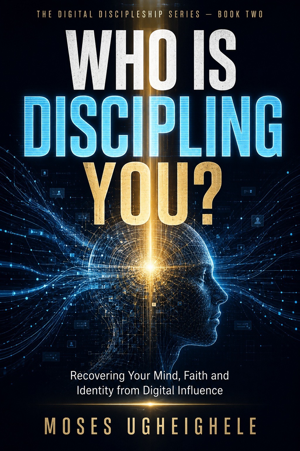 Cover of Who Is Discipling You? by Moses Ugheighele.